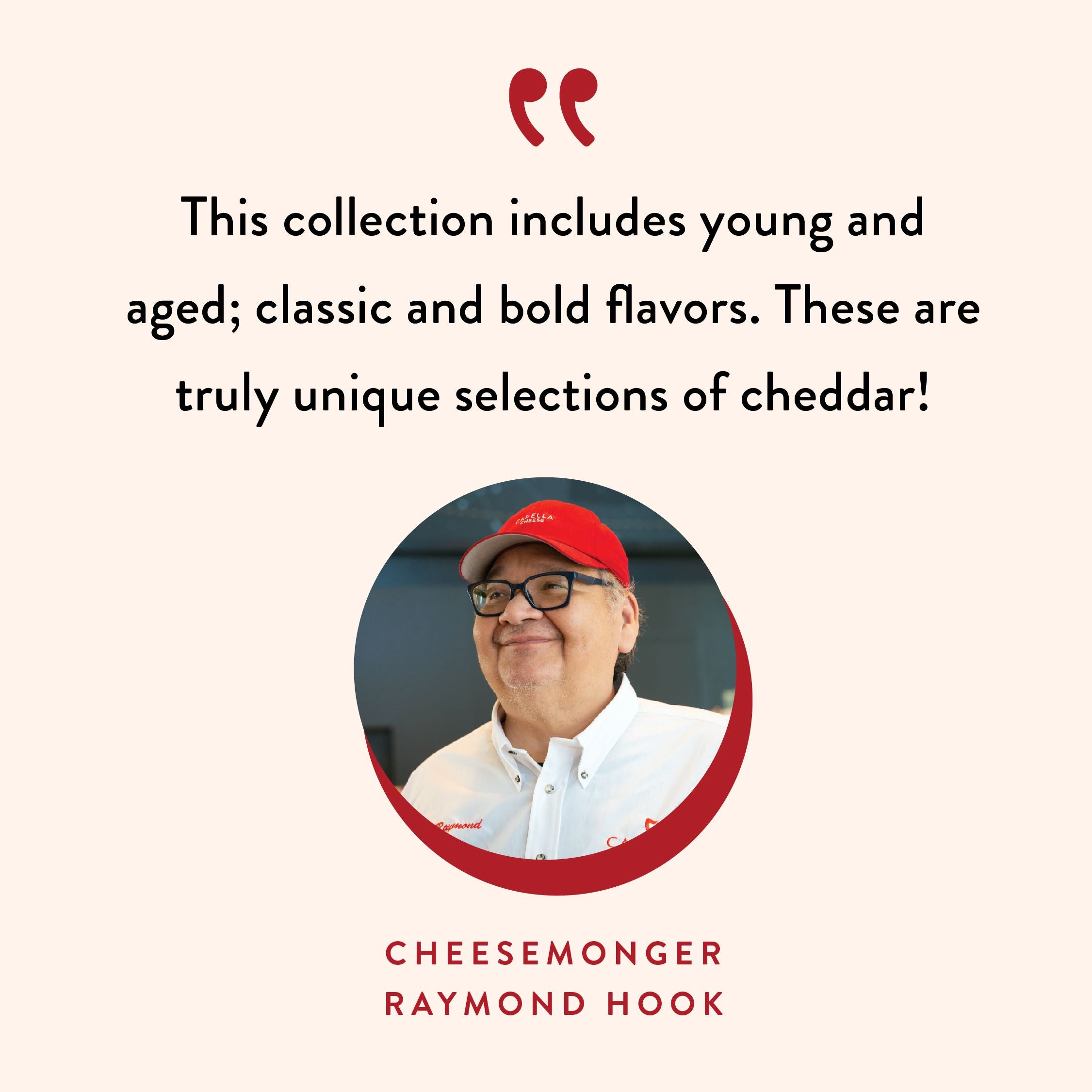 Cheddar collection quote